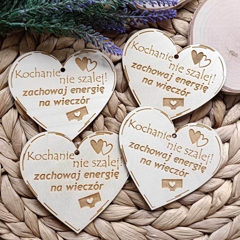 Drewniana zawieszka serce "Kochanie nie szalej..."